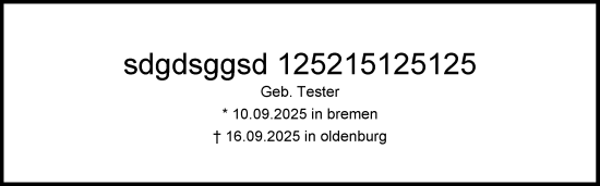 Traueranzeige von sdgdsggsd 125215125125 von Online-Ausgabe