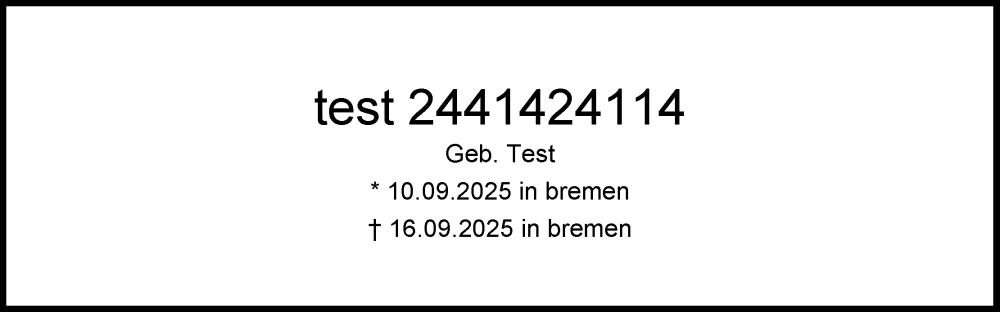  Traueranzeige für test 2441424114 vom 21.10.2025 aus Online-Ausgabe